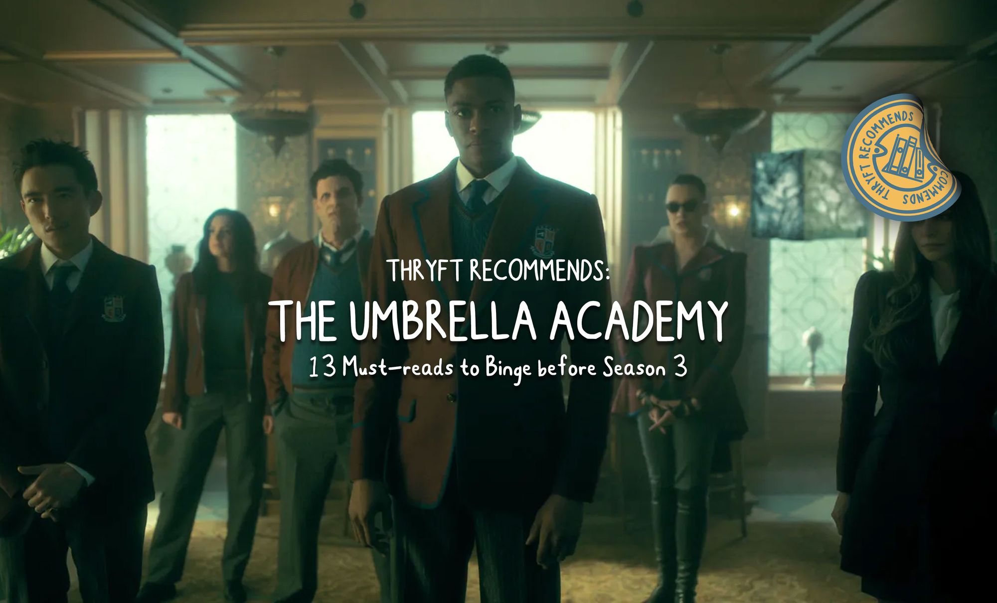 13 Must-reads to Binge before Season 3 of The Umbrella Academy comes out