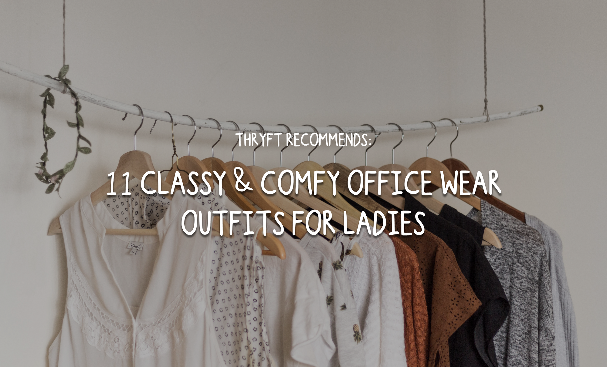 11 Classy & Comfy Office Wear Outfits for Ladies